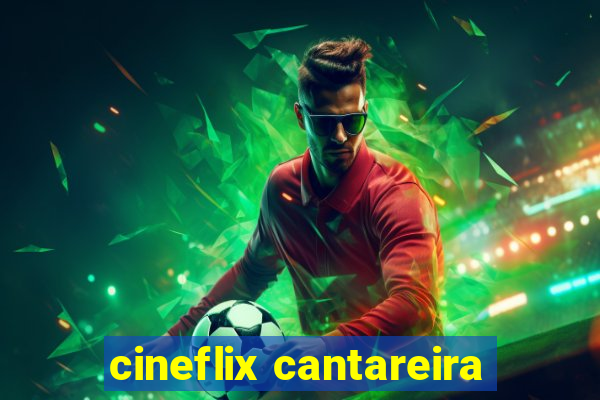 cineflix cantareira